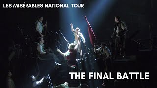 LES MISÉRABLES National Tour  The Final Battle [upl. by Aicyle]