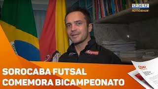 Sorocaba Futsal comemora o bicampeonato mundial  TV SOROCABASBT [upl. by Starobin918]