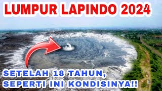 18 TAHUN LUMPUR LAPINDO‼️Inilah Keadaan Terbaru Di 2024 [upl. by Lerat422]