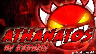 Athanatos 100 by Exenity amp more Extreme Demon [upl. by Aja317]