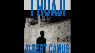 Albert Camus  I huaji  Pjesa e pare  pergatitur nga Adrian Hoti [upl. by Easton212]