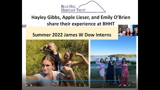 Blue Hill Heritage Trust 2022 James W Dow Intern Video [upl. by Nolitta677]