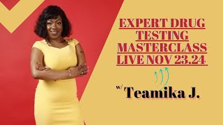 Expert Drug Testing Masterclass Live Nov 2324 drugtestqueen dot happyteamika [upl. by Babbette]