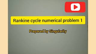 Rankine cycle numerical problem 1 using steam table [upl. by Sapphera]