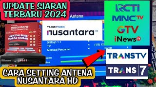 update siaran terbaru nusantara hd di satelit measat 3b ku band •cara setting antena parabola [upl. by Nevil]