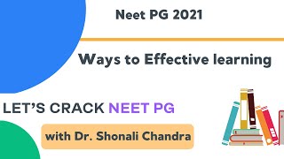 Ways to Effective learning  Target NEET PG 2021  Dr Shonali Chandra [upl. by Nollad]