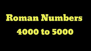 Roman Numbers 4000 to 5000  Roman Numerals 4000 to 5000 [upl. by Obara]