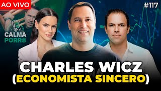 CONFLITOS MUNDIAIS E INVESTIMENTOS  ECONOMISTA SINCERO CHARLES WICZ  Irmãos Dias Podcast 117 [upl. by Slorac]