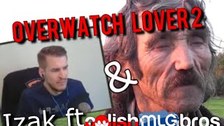 Izak ft PolishMLGBros  Overwatch lover 2  feat Stachu Jones DOWNLOAD W OPISIE [upl. by Cindy]