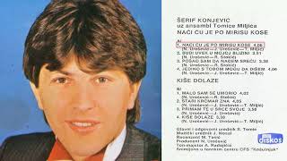 Serif Konjevic  Naci cu je po mirisu kose  Audio 1984 [upl. by Martsen]