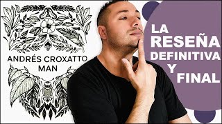 Andrés Croxatto Man ● La reseña DEFINITIVA y FINAL  Saludos Aromáticos [upl. by Scharf]