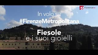 🚀 DRONE  Fiesole e i suoi gioielli [upl. by Luamaj]