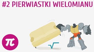 Pierwiastki wielomianu 2  Wielomiany [upl. by Burrow]