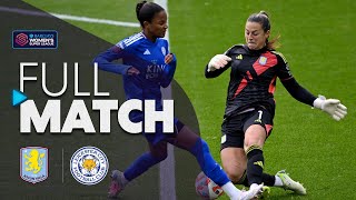 Full Match Aston Villa v Leicester City  Barclays WSL 202425 [upl. by Karab453]