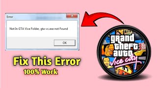 Not In GTA Vice Folder gta vcexe not found  2 Methods To Fix This Error [upl. by Bela]