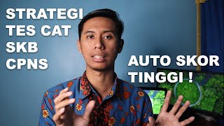 TIPS MENGHADAPI SKB CAT  AUTO SKOR TINGGI [upl. by Anibas985]