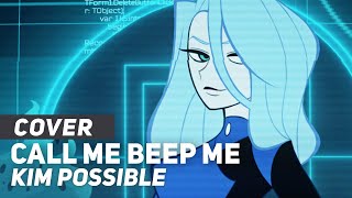 Kim Possible  quotCall Me Beep Mequot  AmaLee Ver [upl. by Enileuqkcaj]