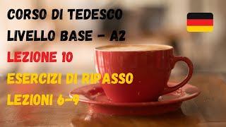 Corso di TEDESCO base A2 Lezione 10 – ESERCIZI di RIPASSO [upl. by Nord]