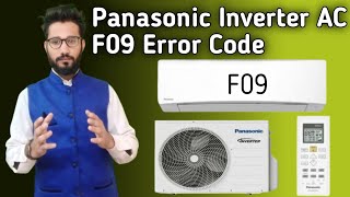 Panasonic Inverter AC F09 Error Code  How To Solve F09 Error Code In Panasonic Inverter AC [upl. by Nafis]