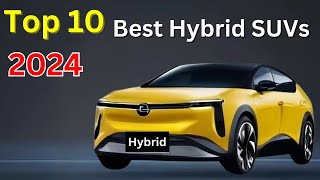 Top 10 Best Hybrid SUVs of 2024 [upl. by Nilloc]