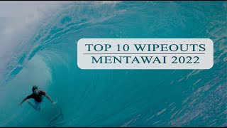 TOP 10 MENTAWAI WIPEOUTS l 2022 SEASON [upl. by Ravid]