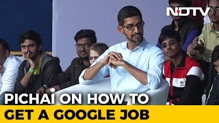 How To Get A Google Job Explained By CEO Sundar Pichai [upl. by Quita]