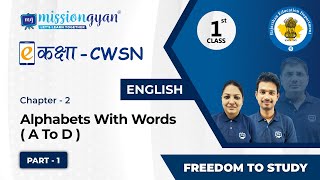 CWSN  Class 1  English  Alphabets With Words  A To D [upl. by Leihcar]