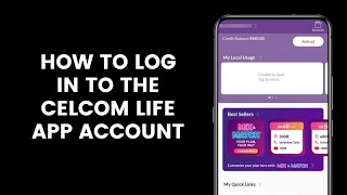 How to Log In to the Celcom Life App Account l Login to the CelcomDigi Mobile App [upl. by Karl]