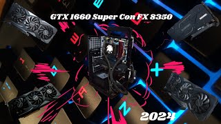 FX 8350 Con una GTX 1660 Super Que Tal Ira  2024 [upl. by Anaet535]