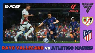 RAYO VALLECANO vs ATLETICO MADRID  La Liga 202425  EA SPORTS FC 25 [upl. by Yra553]