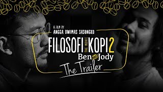 FILOSOFI KOPI 2 BEN amp JODY  OFFICIAL TRAILER Di Bioskop 13 Juli 2017 [upl. by Decima]