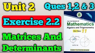 Exercise 22 unit 2 matrices and determinant class 11 New mathematics book  part 1 questions 1 to 3 [upl. by Benge]