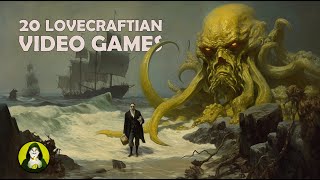 20 Best LOVECRAFTIAN Games [upl. by Odrautse]