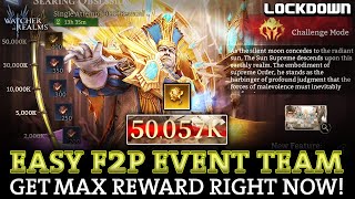 WOR Easy F2P Event Team Get Max Reward Right Now Watcher of Realms Searing Obsession [upl. by Aneev]