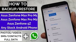 How to Backup and Restore Asus Zenfone Max Pro M1M2  Backup any Stock Android Phone [upl. by Rtoip]