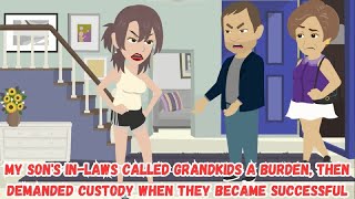 My Sons InLaws Called Grandkids a Burden Then Demanded Custody When They Became Successful [upl. by Gratianna916]