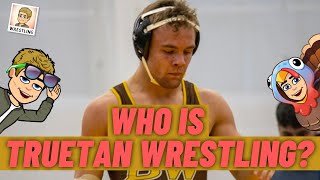 WHO Is TRUETAN WRESTLING [upl. by Camroc]