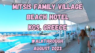 Mitsis Family Village Beach Hotel  Kos Greece  Walkthrough August 2023 [upl. by Cecilius]