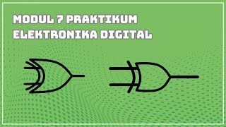 Modul 7 I Praktikum Elektronika Digital [upl. by Aset]