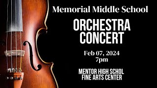 Memorial Middle School Orchestra Concert Feb 07 2024 [upl. by Lammond978]