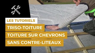 Comment isoler sa toiture avec TRISOTOITURE sur chevrons sans contreliteaux   ACTIS Isolation [upl. by Arquit]