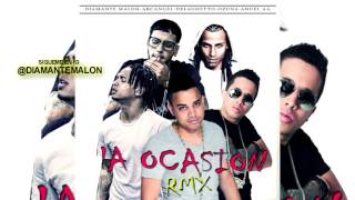 LA OCASION REMIX COVER  OZUNA ARCANGEL DELAGHETTO ANUEL DIAMANTE MALON [upl. by Anev782]