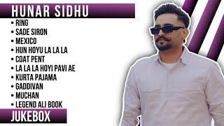 Top 10 songs of Hunar Sidhu  Hunar Sidhu all songs  New Punjabi songs 2023 hunarsidhu [upl. by Ayidah]