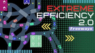 Exceeding EXTREME EFFICIENCY in FREEWAYS EP17 [upl. by Jaunita605]