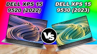 Dell XPS 15 9520 2022 vs Dell XPS 15 9530 2023 [upl. by Alekehs]