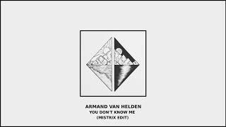 Armand Van Helden  You Dont Know Me Mistrix Edit [upl. by Lamahj]