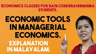 ECONOMIC TOOLS IN MANAGERIAL ECONOMICS  MALAYALAM EXPLANATION [upl. by Erdei]