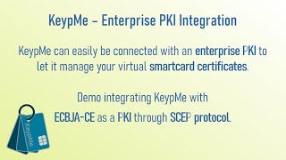 KeypMe Enterprise PKI Integration EJBCA [upl. by Strepphon54]