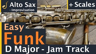 Alto Saxophone Easy Funk Backing Track Jam in D Major Improvisation [upl. by Ashlan]