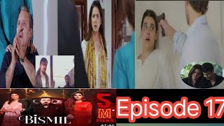 Bismil Episode 17 promo  Bismil episode 17 teaser  Noumaan Ijaz  Hareem Farooq  Explain by Hina [upl. by Benil]